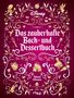 Thibaud Villanova: Disney: Das zauberhafte Back- und Dessertbuch, Buch