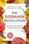 Michael E. Long: Die Dopamin-Revolution, Buch