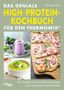 Veronika Pichl: Das geniale High-Protein-Kochbuch für den Thermomix®, Buch