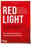 Titel: "RED LIGHT THERAPY". Untertitel: "Der ultimative Guide zur Anwendung von Rotlicht". Autor: Ari Whitten. Roter Hintergrund.