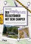 „Der verrückteste Reiseführer mit dem Camper“ von Daria Radler über Roadtrips. Fotos von Straße und Campingplatz., Buch