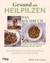 „Gesund mit Heilpilzen – Das Kochbuch. Funktionelle Ernährung mit Shiitake, Reishi und Co. Über 60 Rezepte.“  
Zwei Bilder mit Nudeln und Pilzen., Buch