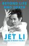 Text: "BEYOND LIFE AND DEATH" "JET LI" "DER WEG ZU WAHRER FREIHEIT" "riva". Ein Mann in Kampfkunstpose.