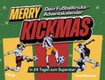 MARVIN ROCH, Merry Kickmas, Dein Fußballtricks-Adventskalender. Blaues Cover mit riva-Logo und Hinweis „Vorläufiges Cover“., Buch