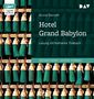 Arnold Bennett: Hotel Grand Babylon, MP3