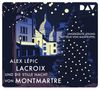 Lacroix und die stille Nacht von Montmartre, 5 CDs