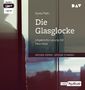 Sylvia Plath: Die Glasglocke, MP3