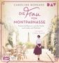 Caroline Bernard: Die Frau von Montparnasse. Simone de Beauvoir und die Suche nach Liebe und Wahrheit, MP3
