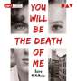 Karen M. McManus: You Will Be the Death of Me, 2 MP3-CDs