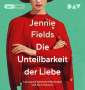 Jennie Fields: Die Unteilbarkeit der Liebe, MP3