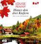 Louise Penny: Hinter den drei Kiefern. Der 13. Fall für Gamache, MP3
