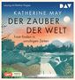 Katherine May: Der Zauber der Welt. Trost finden in unruhigen Zeiten, MP3-CD