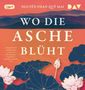 Phan Que Mai Nguyen: Wo die Asche blüht, 2 MP3-CDs