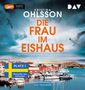 Kristina Ohlsson: Die Frau im Eishaus. Ein Schwedenkrimi mit August Strindberg, 2 MP3-CDs