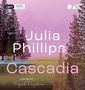 Julia Phillips: Cascadia, MP3-CD