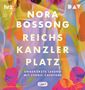 Nora Bossong: Reichskanzlerplatz, MP3-CD