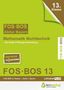: Abiturprüfung Mathematik Nichttechnik FOS/BOS 2022 Bayern 13. Klasse, Buch