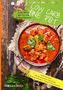 Ulrike Roth: Low Carb One Pot Pasta Meals All-in-one Eintopf Rezepte Diät Kochbuch für Mittagessen Abendessen Gesund abnehmen - Wenig Kohlenhydrate, Buch