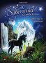 Sandra Grimm: Silberwind, das weiße Einhorn - Der Schatz im Einhornwald, Buch