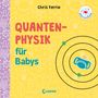 Chris Ferrie: Baby-Universität - Quantenphysik für Babys, Buch