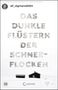 Sif Sigmarsdóttir: Das dunkle Flüstern der Schneeflocken, Buch