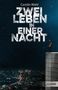 Carolin Wahl: Zwei Leben in einer Nacht, Buch
