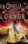 Mechthild Gläser: Ophelia und die Bernsteinchroniken, Buch, Buch