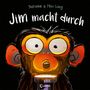 Suzanne Lang: Jim macht durch, Buch