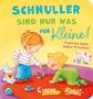 Franziska Gehm: Schnuller sind nur was für Kleine!, Buch