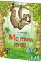 „Mo muss mal!“ in großen Buchstaben. Ein Faultier hängt an einem Baum in einer bunten, tropischen Umgebung., Buch