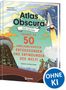 Buchcover: "Atlas Obscura Kids Edition: Erkunde die 50 unglaublichsten Entdeckungen und Erfindungen der Welt!", Rakete, Teleskop., Buch