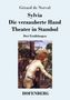Gérard De Nerval: Sylvia / Die verzauberte Hand / Theater in Stambul, Buch, Buch