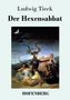Ludwig Tieck: Der Hexensabbat, Buch, Buch