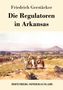 Friedrich Gerstäcker: Die Regulatoren in Arkansas, Buch