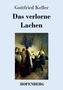 Gottfried Keller: Das verlorne Lachen, Buch