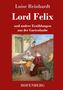 Luise Reinhardt: Lord Felix, Buch