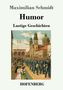Maximilian Schmidt: Humor, Buch