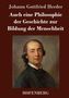 Johann Gottfried Herder: Auch eine Philosophie der Geschichte zur Bildung der Menschheit, Buch