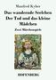 Manfred Kyber: Das wandernde Seelchen / Der Tod und das kleine Mädchen, Buch