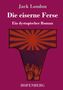 Jack London: Die eiserne Ferse, Buch, Buch