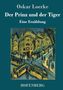 Oskar Loerke: Der Prinz und der Tiger, Buch