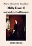 Mary Elizabeth Braddon: Milly Darrell und andere Erzählungen, Buch