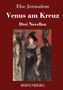 Else Jerusalem: Venus am Kreuz, Buch, Buch