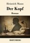 Heinrich Mann: Der Kopf, Buch