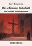 Carl Einstein: Die schlimme Botschaft, Buch, Buch