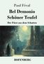 Paul Féval: Bel Demonio - Schöner Teufel, Buch