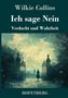 "Wilkie Collins. Ich sage Nein: Verdacht und Wahrheit. HOFENBERG. Illustration: Frau geht durch ein Tor in nebliger Landschaft.", Buch