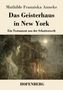 Buchtitel: "Das Geisterhaus in New York". Dunkle, gespenstische Illustration mit einem alten Haus und Mondlicht.