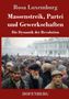 „Rosa Luxemburg. Massenstreik, Partei und Gewerkschaften. Die Dynamik der Revolution.“ Illustration zeigt Protestierende., Buch