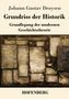 "Johann Gustav Droysen Grundriss der Historik: Grundlegung der modernen Geschichtstheorie." Alte Dokumente, Lupe., Buch